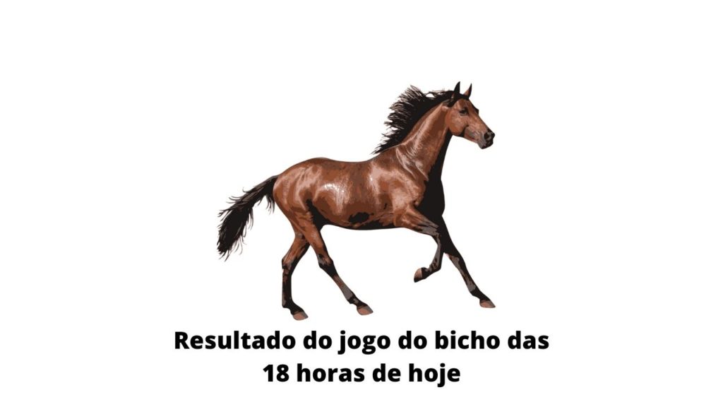 Resultado do jogo do bicho das 18 horas de hoje 20-03-2020
